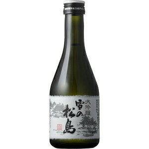 楽天市場】大和蔵酒造 雪の松島 大吟醸 300ml | 価格比較 - 商品価格ナビ