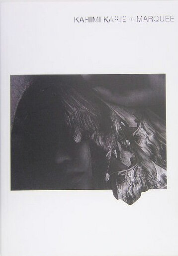 ＫＡＨＩＭＩ　ＫＡＲＩＥ　＋　ＭＡＲＱＵＥＥ/マ-キ-・インコ-ポレイティド