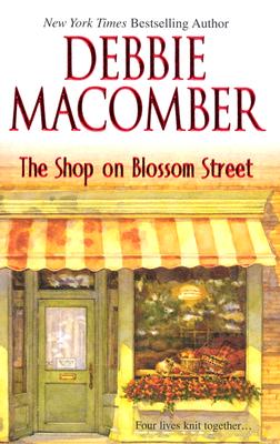The Shop on Blossom Street/MIRA/Debbie Macomber