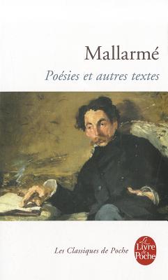 Poesies Et Autres Textes/LIVRE DE POCHE/S. Mallarme