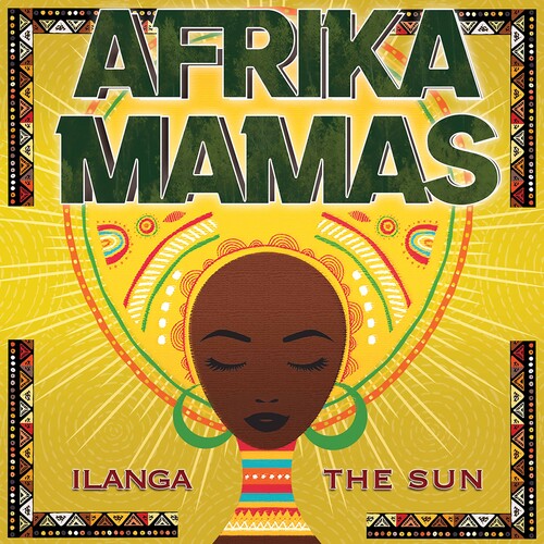 Afrika Mamas / Ilanga / The Sun