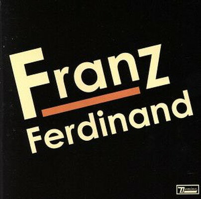 Franz Ferdinand フランツ・フェルディナンド CD