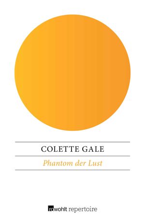 Phantom der Lust Erotischer Roman Colette Gale