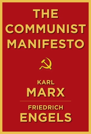 The Communist Manifesto Friedrich Engels