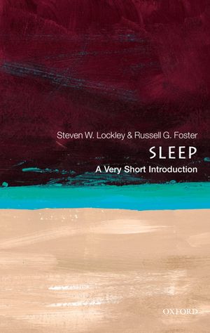 Sleep A Very Short Introduction Steven W. Lockley