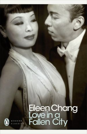 Love in a Fallen City (Paperback)