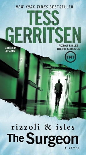 The Surgeon: A Rizzoli & Isles Novel Tess Gerritsen