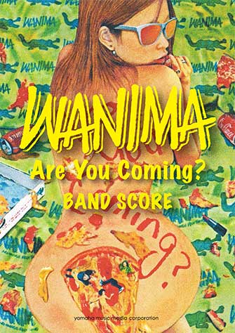 楽譜 WANIMA Are You Coming ? バンド・スコア 初中級
