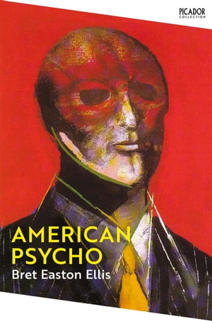 American Psycho 'The Cult Horror Classic Bret Easton Ellis