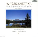 DVORAK SYMPHONY NO．9 SMETANA ドヴォルザーク 交響曲・第9番ホ短調作品 新世界より ヘルベルト・フォン・カラヤン ベルリン・フィルハーモニー管弦楽団
