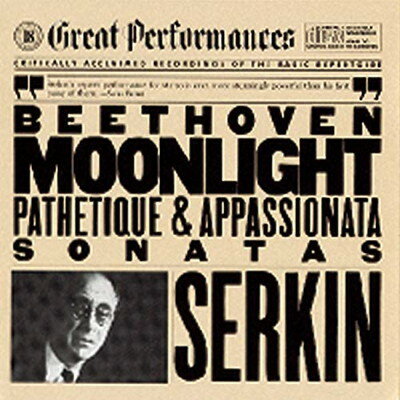 Moonlight， Pathetique ＆ Appassionata Sonatas Beethoven ,Serkin