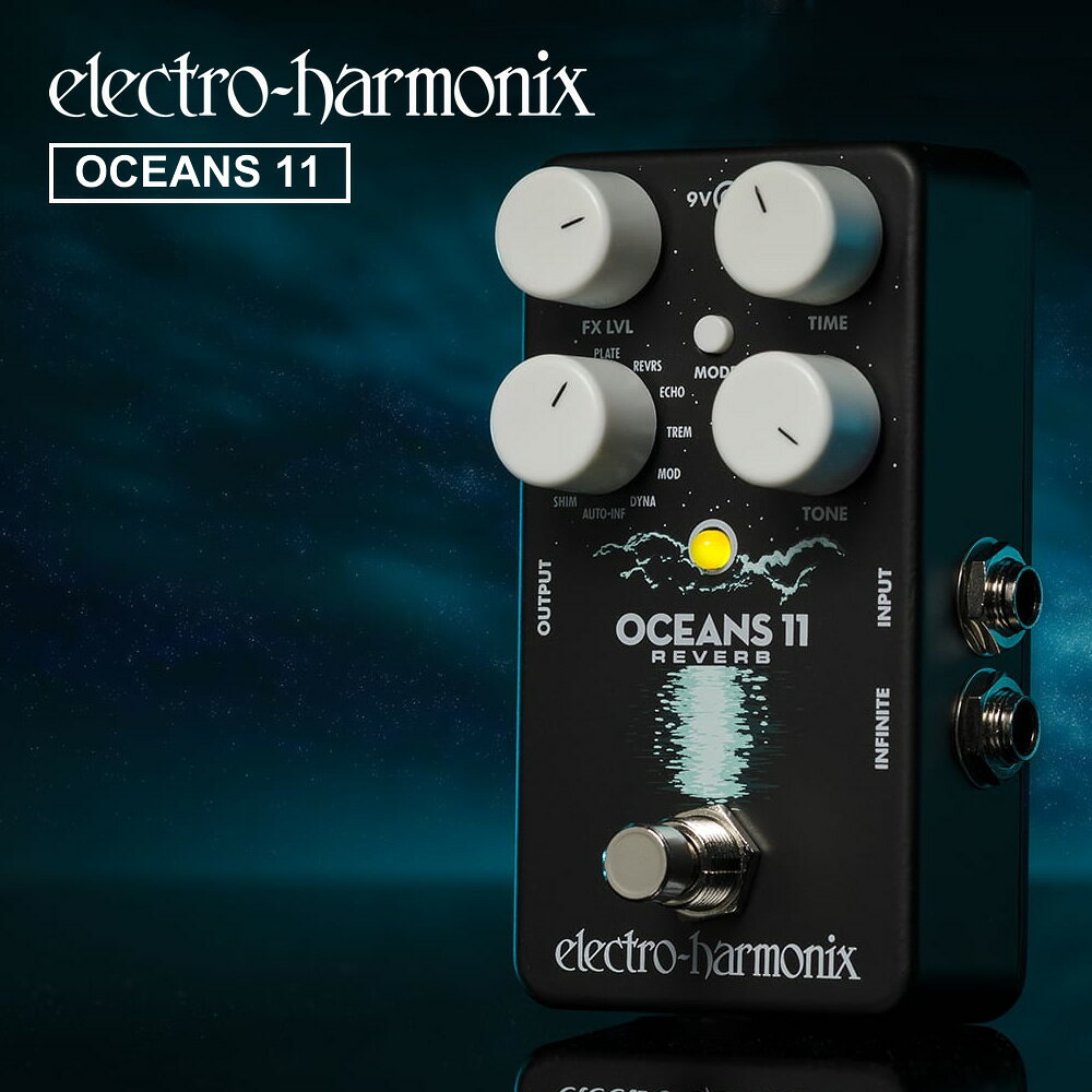 ELECTRO-HARMONIX Oceans 11