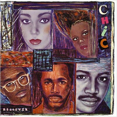 Chic シック / Believer