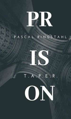 Prison: T.a.p.e.r. Pascal Ringstahl