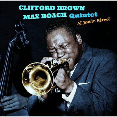 Clifford Brown/Max Roach / At Basin Street + Bonus Album: Sonny Rollins Plus Four