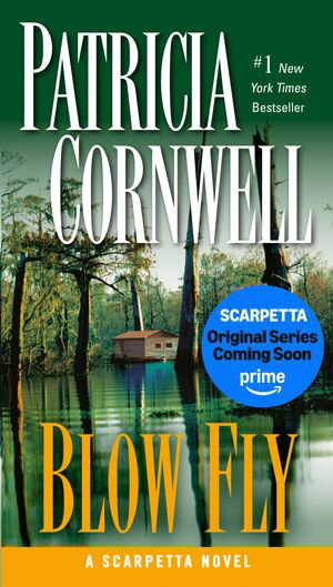 Blow Fly Scarpetta Book 12 Patricia Cornwell