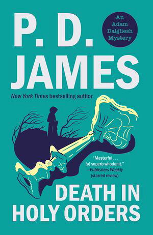 Death in Holy Orders P. D. James