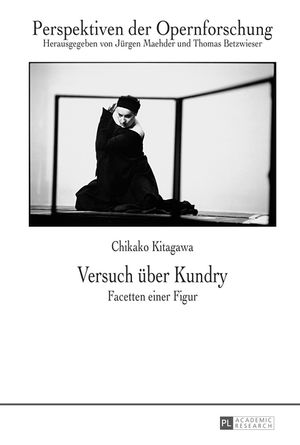Versuch ueber Kundry Facetten einer Figur Chikako Kitagawa
