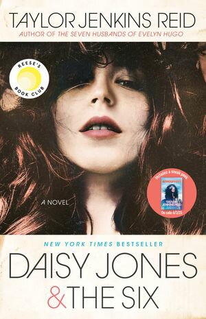 Daisy Jones & The Six: Reese's Book Club A Novel Taylor Jenkins Reid