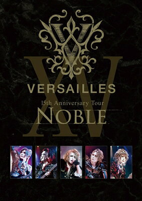 【送料無料】[DVD]/Versailles/15th Anniversary Tour -NOBLE- [通常盤]