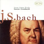 【輸入盤】Great Organ Works/J.S.Bach(アーティスト),Leonhardt(アーティスト)
