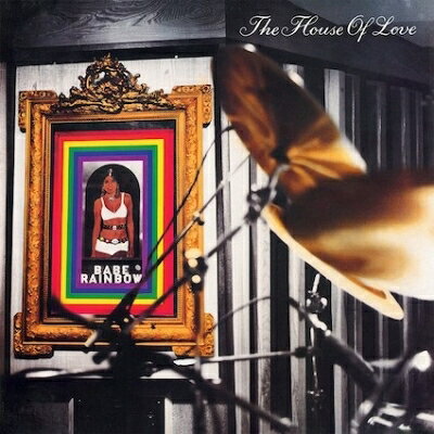 House Of Love / Babe Rainbow アナログレコード