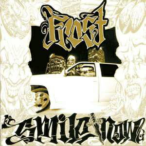 Frost Dance / Smile Now, Die Later