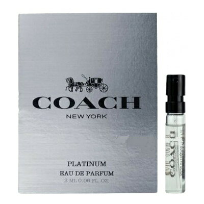 香水 お試し メンズ コーチ マン プラチナム EDP・SP 2ml 香水 フレグランス プレゼント 贈り物 ギフト COACH PLATINUM FOR MEN