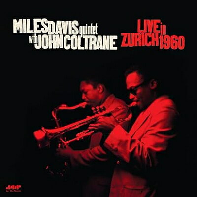 Miles Davis/John Coltrane マイルスデイビス/ジョンコルトレーン / Live In Zurich 1960 180グラム重量盤レコード / Jazz Wax