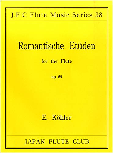 楽譜 ケーラー/ロマンチック・エチュード OP.66 フルートクラブ名曲シリーズ 038