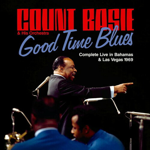 Count Basie Good Time Blues: Complete Live in Bahamas & Las Vegas 1969 CD