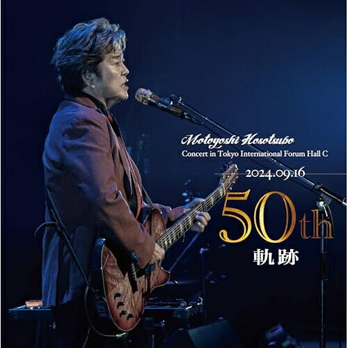 細坪基佳 細坪基佳50周年記念Concert 〜軌跡〜 CD