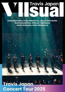 Travis Japan / Travis Japan Concert Tour 2025 VIIsual 2Blu-ray