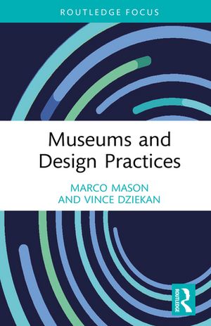 Museums and Design Practices Marco Mason
