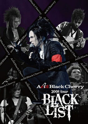 Acid Black Cherry 2008 tour“BLACK LIST”【2Blu-ray+2CD】/Acid Black Cherry[Blu-ray]【返品種別A】