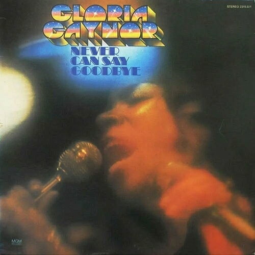 ネヴァー・キャン・セイ・グッバイ/ＣＤ/CDSOL-72089