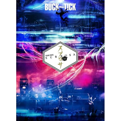TOUR 2025 スブロサ SUBROSA 完全生産限定盤 2DVD＋2SHM－CD BUCK－TICK