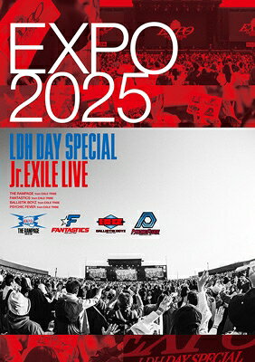オムニバス(コンピレーション) / EXPO 2025 LDH DAY SPECIAL “Jr.EXILE LIVE” (DVD)  〔DVD〕