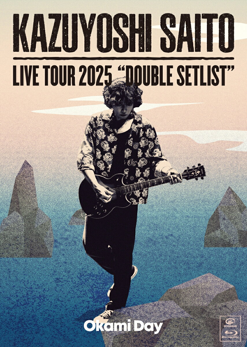 Blu－ray KAZUYOSHI SAITO LIVE TOUR 2025 DOUBLE SETLIST－オオカミDAY－ Live at Sagami Women’s University Gr / ジャパニーズポップス