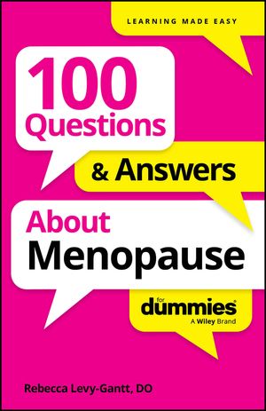 100 Questions & Answers About Menopause For Dummies Rebecca Levy-Gantt