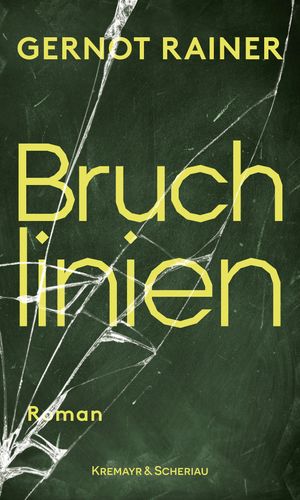Bruchlinien Gernot Rainer
