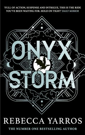 Onyx Storm DISCOVER THE FOLLOW-UP TO THE GLOBAL PHENOMENONS, FOURTH WING AND IRON FLAME! Rebecca Yarros