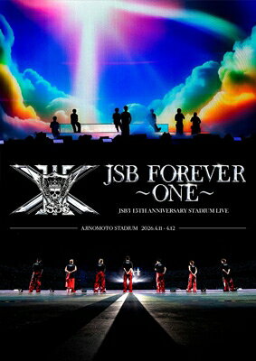 三代目 J SOUL BROTHERS from EXILE TRIBE 三代目 J SOUL BROTHERS 15TH ANNIVERSARY STADIUM LIVE “”JSB FOREVER 〜ON DVD ※特典あり