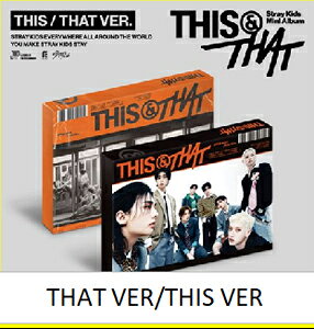 Stray Kids THIS & THAT: Mini Album (THIS VER., THAT VER.)(ランダムバージョン) CD ※特典あり