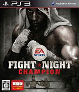 Fight Night Champion（ファイトナイト チャンピオン）（英語版）/PS3/BLJM-60267/C 15才以上対象