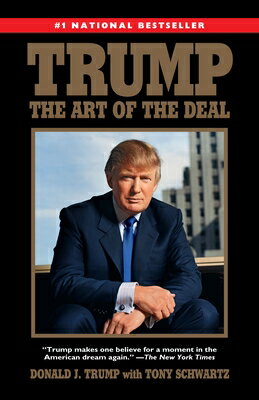 Trump: The Art of the Deal/BALLANTINE BOOKS/Donald J. Trump