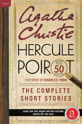 Hercule Poirot: The Complete Short Stories: A Hercule Poirot Mystery: The Official Authorized Editio/WILLIAM MORROW/Agatha Christie