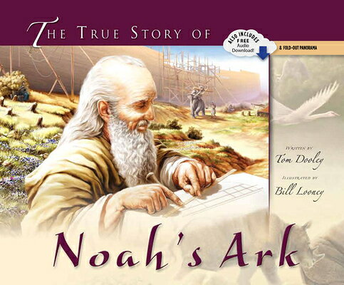 The True Story of Noah's Ark/MASTER BOOKS INC/Tom Dooley