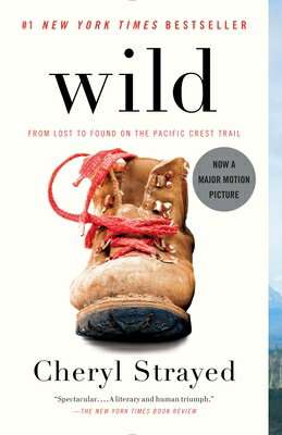 Wild: From Lost to Found on the Pacific Crest Trail (Oprah's Book Club 2.0)/VINTAGE/Cheryl Strayed