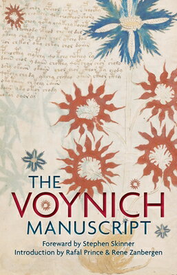The Voynich Manuscript: The Complete Edition of the World' Most Mysterious and Esoteric Codex/WATKINS PUB LTD/Stephen Skinner